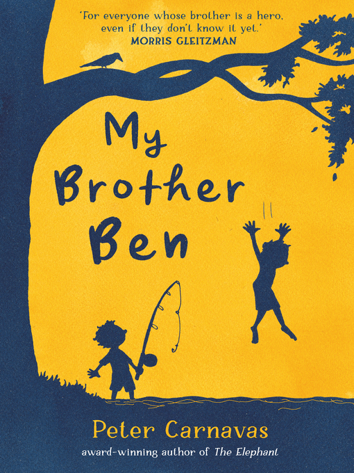 Title details for My Brother Ben by Peter Carnavas - Available